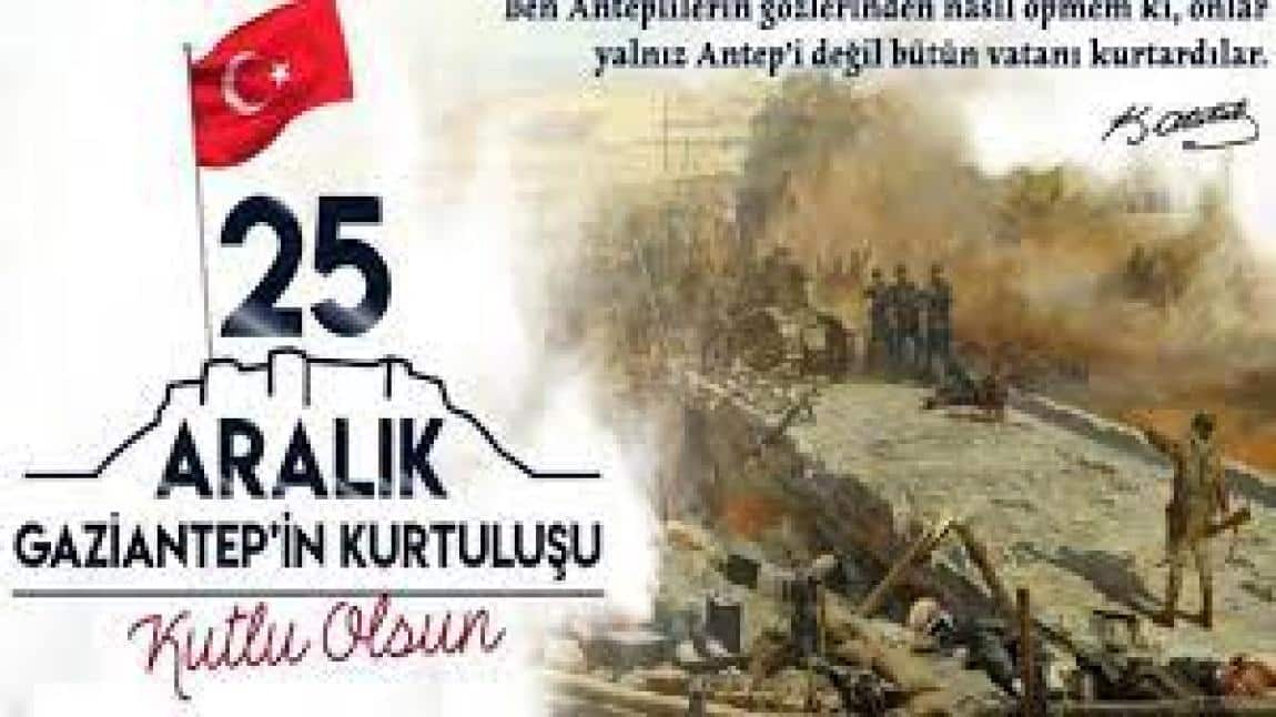 25 Aralık Gaziantep'in Kurtuluşunun 102.yılı